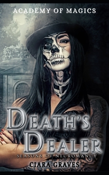 Paperback Death's Dealer: Academy of Magics Book