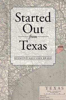 Hardcover Started Out from Texas Book