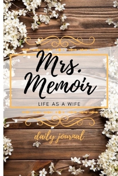 Paperback Mrs. Memoir: Life as a Wife Book