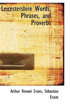 Paperback Leicestershire Words, Phrases, and Proverbs Book