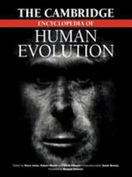 Paperback The Cambridge Encyclopedia of Human Evolution Book