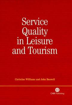 Paperback Service Quality in Leisure and Tourism Book