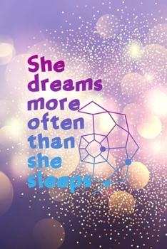 She Dreams More Often Than She Sleeps: Notebook Journal Composition Blank Lined Diary Notepad 120 Pages Paperback Purple Light Glitter Day Dream