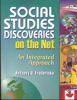 Paperback Social Studies Discoveries on the Net: An Integrated Approach Book