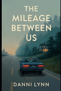 Paperback The Mileage Between Us Book