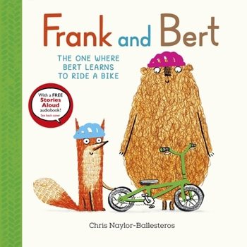 Hardcover Frank and Bert: The One Where Bert Learns to Ride a Bike Book