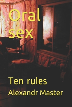 Paperback Oral sex: Ten rules Book