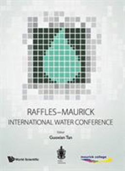 Hardcover Raffles-Maurick International Water Conference Book