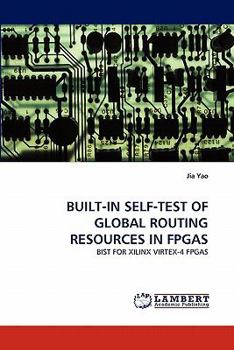 Paperback Built-In Self-Test of Global Routing Resources in FPGAs Book