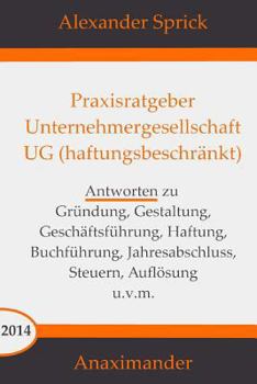 Praxisratgeber Unternehmergesellschaft UG (haftungsbeschränkt)