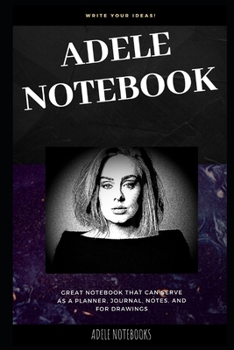 Paperback Adele Notebook: Great Notebook for School or as a Diary, Lined With More than 100 Pages. Notebook that can serve as a Planner, Journal Book