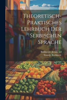 Paperback Theoretisch-praktisches lehrbuch der serbischen sprache [German] Book