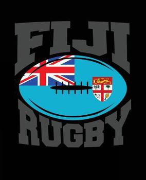 Paperback Fiji Rugby: Fiji Rugby Composition Notebook Back to School 7.5 x 9.25 Inches 100 College Ruled Pages Rugby Player Coach Team Gift Book