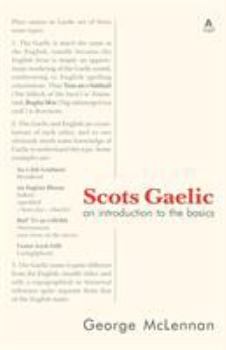Paperback Scots Gaelic: an introduction to the basics Book