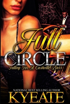 Paperback Full Circle: Falling For A Cashville Boss Book