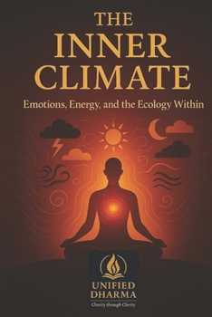 Paperback The Inner Climate: Emotions, Energy, and the Ecology Within Book