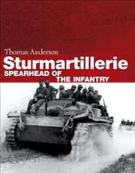 Hardcover Sturmartillerie: Spearhead of the Infantry Book