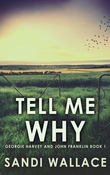 Hardcover Tell Me Why [Large Print] Book