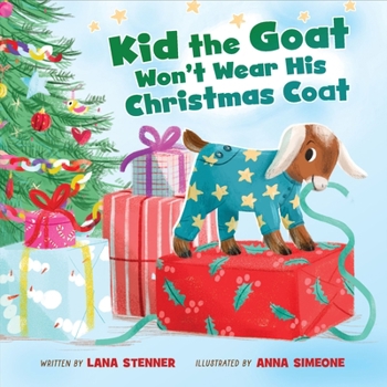 Board book Kid the Goat Won't Wear His Christmas Coat Book