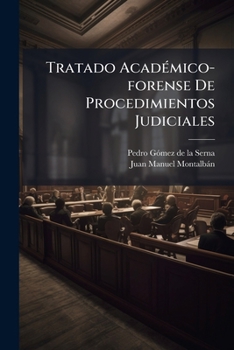 Paperback Tratado Académico-forense De Procedimientos Judiciales: (416 P.)... [Spanish] Book