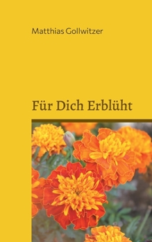 Paperback Für dich erblüht [German] Book
