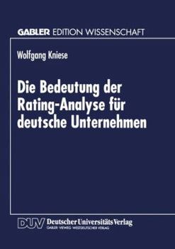 Paperback Die Bedeutung Der Rating-Analyse Für Deutsche Unternehmen [German] Book