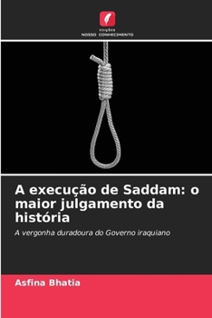 Paperback A execução de Saddam: o maior julgamento da história [Portuguese] Book