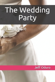 Paperback The Wedding Party: a novelette Book