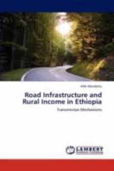 Paperback Road Infrastructure and Rural Income in Ethiopia Book