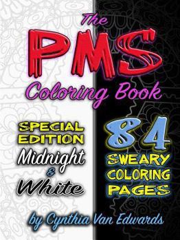 Paperback The PMS Coloring Book (Black & White Compilation) Book