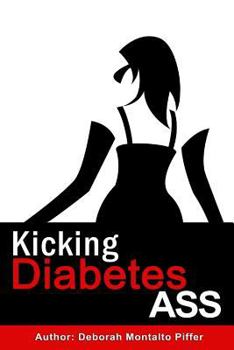 Paperback Kicking Diabetes Ass Book
