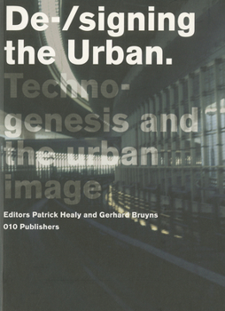 Paperback De-/Signing the Urban: Dsd Series Vol. 3 Book