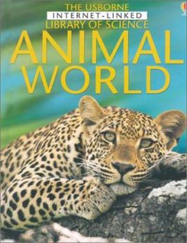 Animal World (Usborne Internet Linked Library of Science) - Book  of the Usborne Library of Science