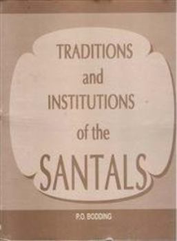 Hardcover Tradition and Institution of the Santals Book