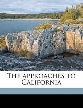 Paperback The Approaches to California Book