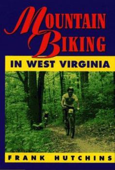 Paperback Mountain Biking in West Virginia Book