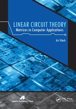 Paperback Linear Circuit Theory: Matrices in Computer Applications Book