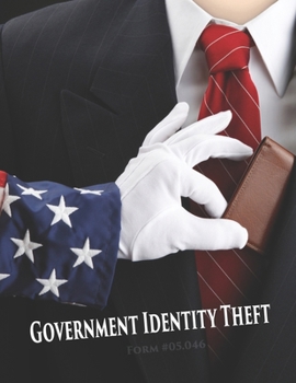 Paperback Government Identity Theft: Form #05.046, Volume 2 Book