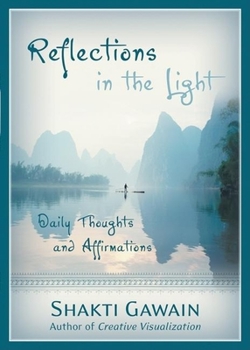 Paperback Reflections in the Light: Daily Thoughts and Affirmations Book