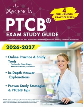 Paperback PTCB Exam Study Guide 2026-2027: 4 Full-Length Practice Tests with Detailed Answer Explanations and PTCB Prep Book [9th Edition] Book