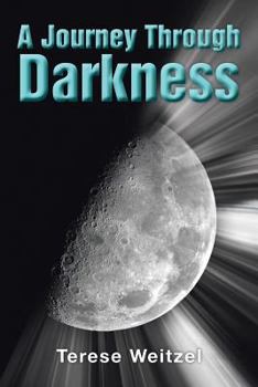 Paperback A Journey Through Darkness Book