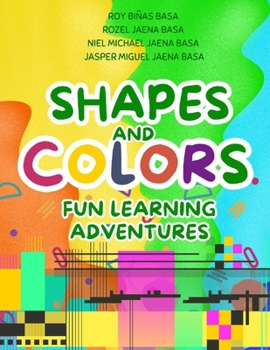 Paperback Shapes and Colors: Fun Learning Adventures Book