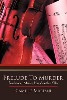 Paperback Prelude to Murder: Fairchance, Maine, Has Another Killer Book