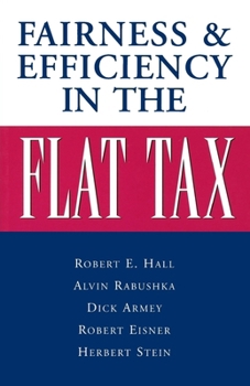 Paperback Fairness and Efficiency in the Flat Tax Book