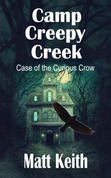 Paperback Camp Creepy Creek: Case of the Curious Crow Book