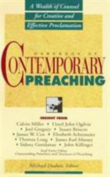 Hardcover Handbook of Contemporary Preaching: A Wealth of Counsel for Creative and Effective Proclamation Book