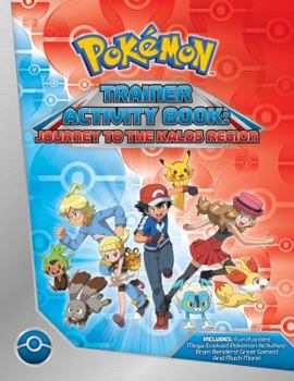 Paperback Pokemon Trainer Activity Book: Journey to the Kalos Region Book