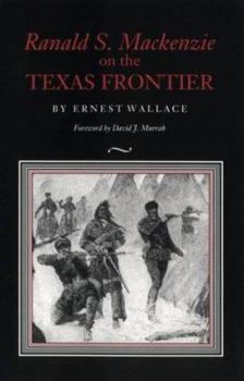 Paperback Ranald S. MacKenzie on the Texas Frontier Book