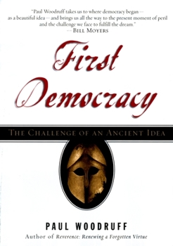 Paperback First Democracy: The Challenge of an Ancient Idea Book
