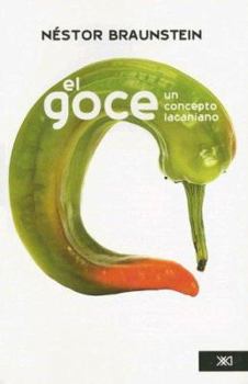 Paperback El Goce: Un Concepto Lacaniano [Spanish] Book